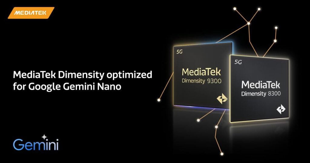Mediatek Dimensity 9300 and 8300 optimize google gemini nano.