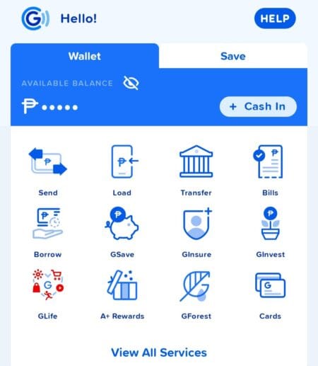 A screenshot of the GCash mobile app's main screen. The top shows a welcome message ("Hello!"), a wallet balance display (partially obscured), a "Cash In" button, and a "Help" button. Below are icons representing various GCash services, including Send, Load, Transfer, Bills, Borrow, GSave, Glnsure, GlInvest, GLife, A+ Rewards, GForest, and Cards. A "View All Services" button is at the bottom.