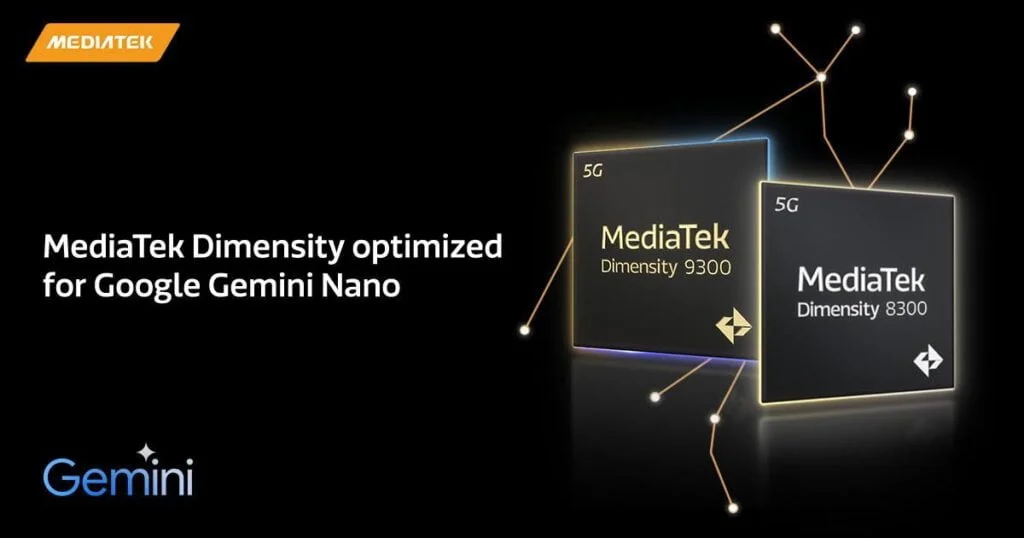 MediaTek Optimizes Dimensity 9300 and 8300 Chips for Google’s Gemini Nano 2 Mediatek Dimensity 9300 and 8300 optimize google gemini nano.