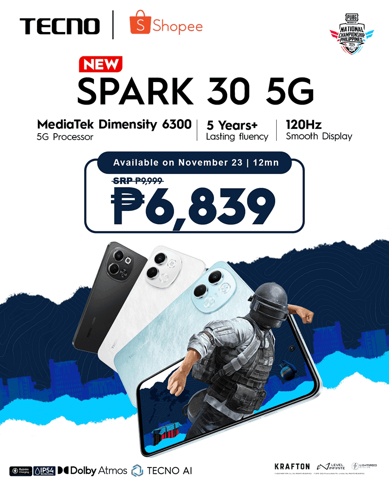 Tecno Spark 30 5G: Dimensity 6300, 108MP Camera, 5,000mAh w/ 18W Fast Charge This advertisement showcases the Tecno Spark 30 5G smartphone. The key features highlighted are its MediaTek Dimensity 6300 5G processor, 5+ years of lasting fluency, a 120Hz smooth display, and a price of ₱6,839 (SRP ₱9,999). The phone's availability date is November 23rd at 12 midnight. The ad also features images of the phone in three colors and a gamer playing PUBG Mobile on the device. Additional features such as IP54 water and dust resistance, Dolby Atmos sound, and Tecno AI are also mentioned. The advertisement is a collaboration between Tecno and Shopee.