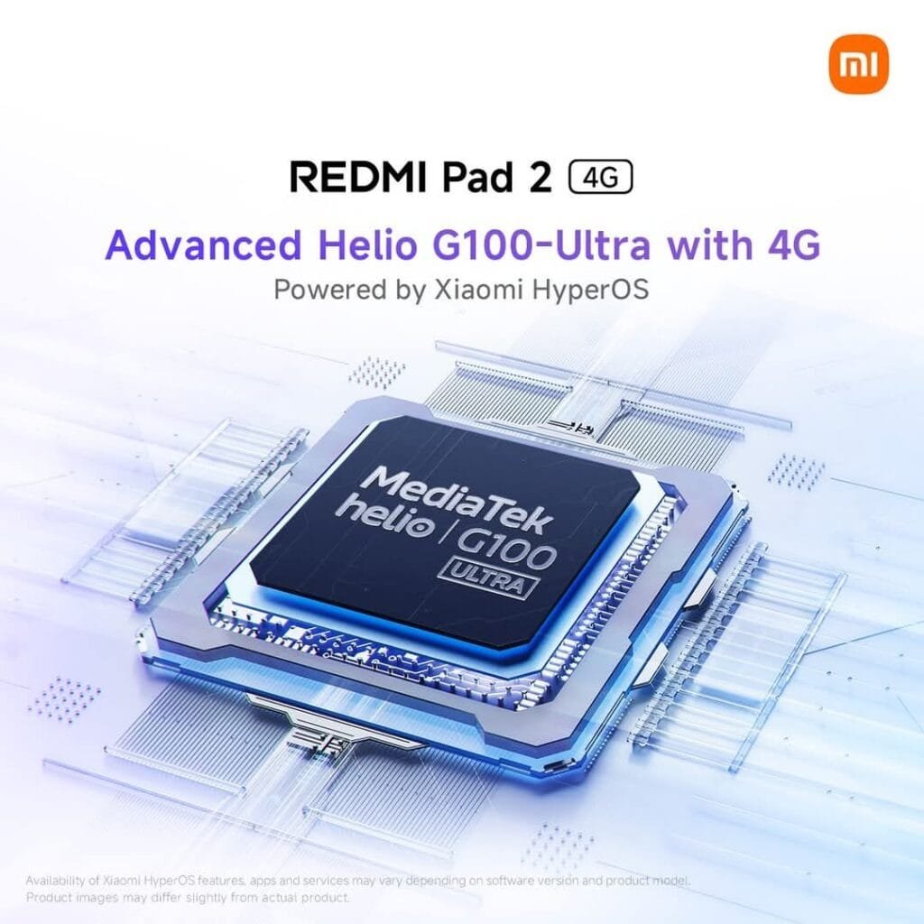 Redmi Pad 2 4G Philippines | 11" 2.5K IPS LCD, MediaTek Helio G100 Ultra, and 9,000mAh Battery 2 A close-up image of the MediaTek Helio G100 Ultra processor inside the Redmi Pad 2 4G tablet. The image shows the processor chip on a circuit board, highlighting its advanced technology. Text indicates that the tablet is powered by Xiaomi HyperOS.