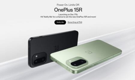 OnePlus 15R to Debut Globally on December 17 in Bengaluru, India OnePlus 15R: Power On. Limits Off. Launching Dec 17th. Two phones are displayed, one in black and one in light green.