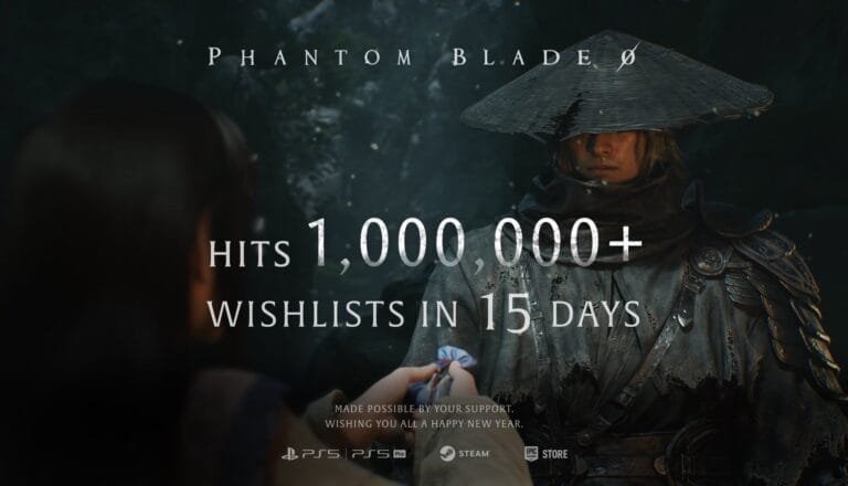 Phantom Blade Zero Hits 1 Million+ Wishlists in Just 2 Weeks Phantom Blade Zero announcement graphic. Text reads 'Hits 1,000,000+ wishlists in 15 days.' Features character art and logos for PlayStation, Steam, and Epic Games Store. Text at the bottom says, 'Made possible by your support. Wishing you all a Happy New Year.