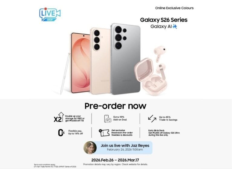 Promotional graphic for Samsung Galaxy S26 Series with Galaxy AI. Shows phones in various colors (including online exclusives) and wireless earbuds. 'LIVE SHOP' logo present. Pre-order offers include free storage/PHP 4k off, 10% add-on deal, up to 45% trade-in savings, flexible pay discounts, and exclusive livestream freebies. Livestream with Jaz Reyes on Feb 26, 2026, 11:00am; pre-orders run Feb 26–Mar 17, 2026. Terms apply.