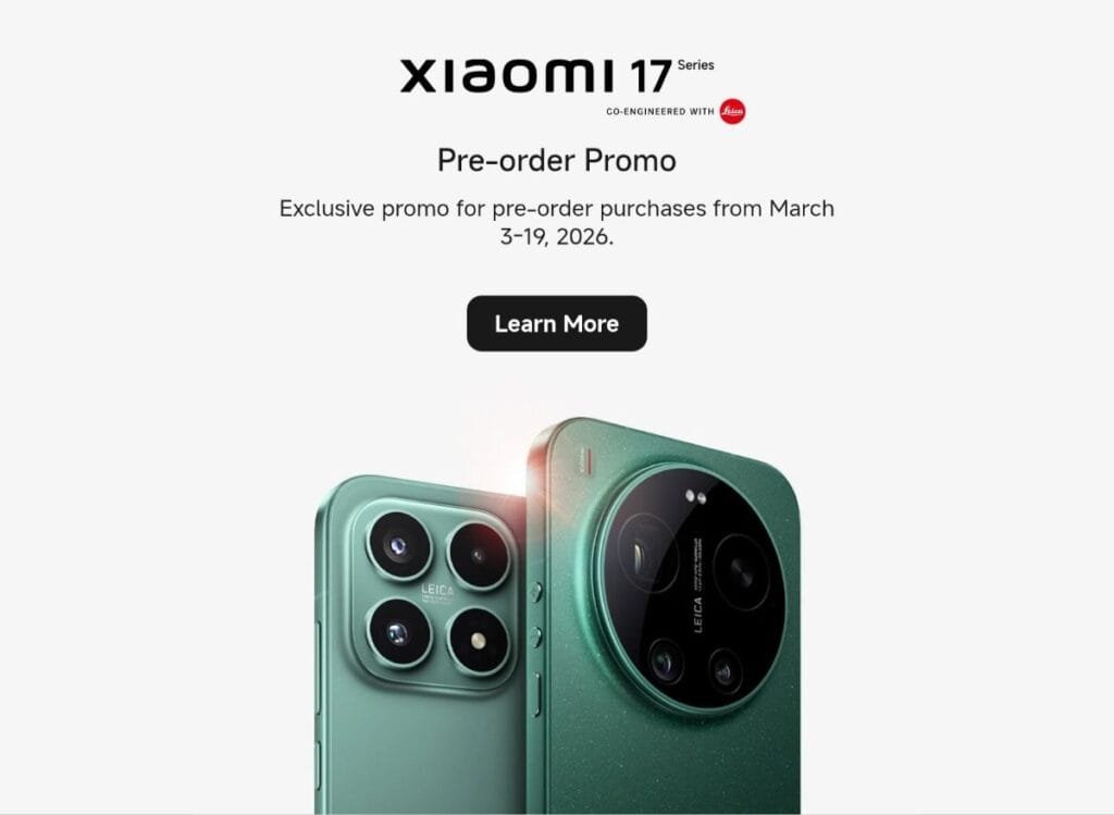 Xiaomi 17 Ultra Price in the Philippines is ₱99,999 for the 16GB/512GB Variant 1 Promotional poster for the Xiaomi 17 Series, co-engineered with Leica. The text announces a "Pre-order Promo" for purchases made between March 3–19, 2026, above a black "Learn More" button. The bottom of the image showcases two green smartphones: one with a square camera module and another with a large, circular Leica-branded camera housing.