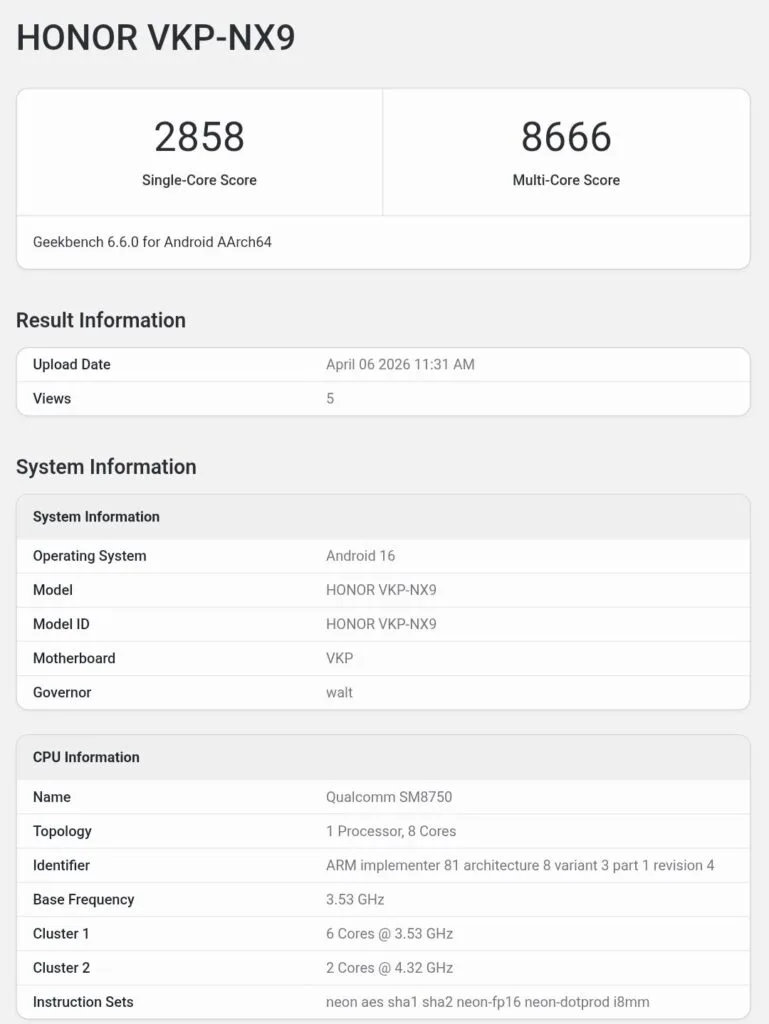 Honor 600 Pro (VKP-NX9) spotted on Geekbench with Snapdragon 8 Elite 1 Geekbench 6 benchmark results for HONOR VKP-NX9 model, showing scores 2858 (Single-Core) and 8666 (Multi-Core), powered by Qualcomm SM8750 processor running Android 16