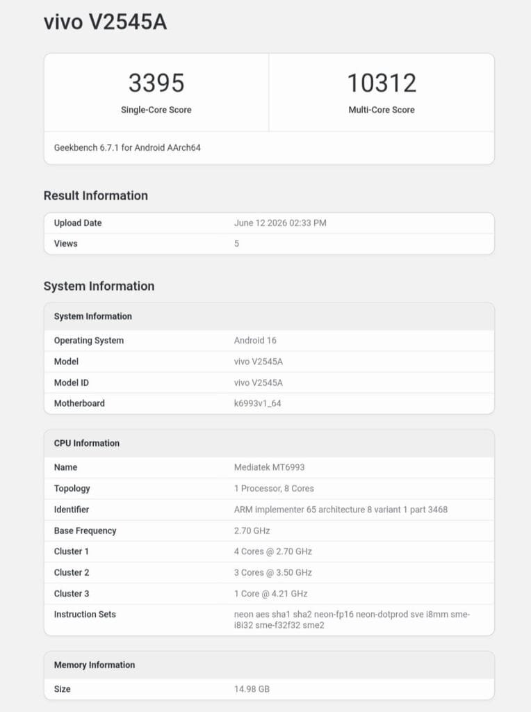 Vivo V2545A spotted on Geekbench with MediaTek Dimensity 9500 1 Geekbench listing for vivo V2545A, showing single‑core score 3395, multi‑core score 10312, Android 16, MediaTek MT6993 processor, and 14.98 GB memory.