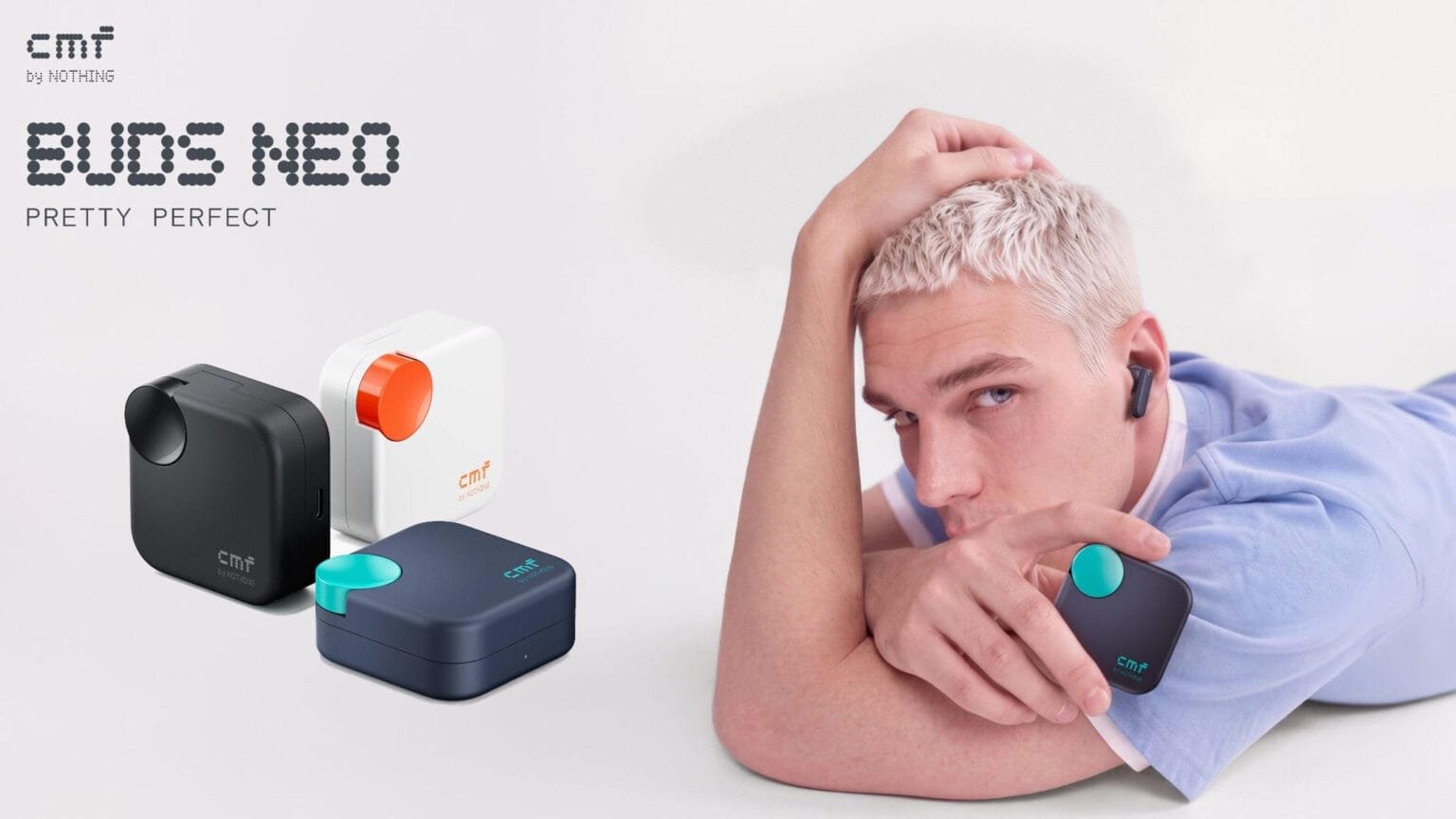 CMF Buds Neo official promotional image showing three charging cases in Black, White with orange accent, and Dark Blue with turquoise accent, plus a person wearing the earbud, with text reading CMF by Nothing, Buds Neo, Pretty Perfect.
