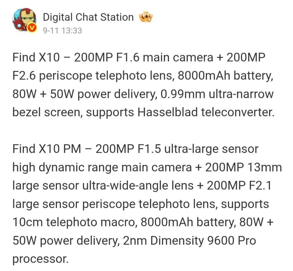 I Just Saw the Oppo Find X10 Battery Spec and It Is Massive 1 Screenshot of Weibo post from Digital Chat Station dated September 11 at 13:33. Details Oppo Find X10 with 200MP F1.6 main camera, 200MP F2.6 periscope telephoto, 8000mAh battery, 80W plus 50W charging, 0.99mm ultra narrow bezel, and Hasselblad teleconverter support. Oppo Find X10 Pro Max listed with triple 200MP cameras including F1.5 main, 13mm ultra wide angle, F2.1 periscope telephoto with 10cm macro support, same 8000mAh battery and charging, plus 2nm Dimensity 9600 Pro processor.