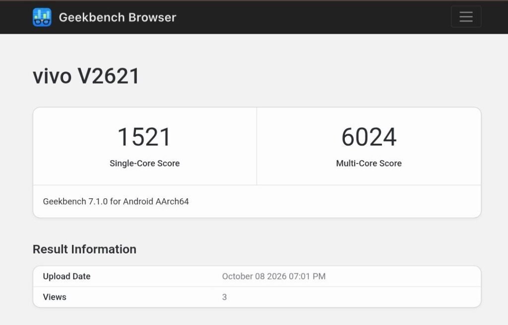 Vivo X500 Pro Spotted on Geekbench for Global Variant 1 Vivo X500 Pro model V2621 Geekbench 7.1.0 results showing 1521 single-core score and 6024 multi-core score, uploaded October 8 2026 at 7:01 PM